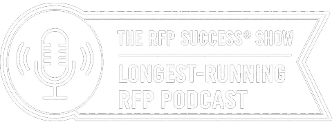 A banner with a microphone icon and text that reads: The RFP Success® Show. Longest-Running RFP Podcast.